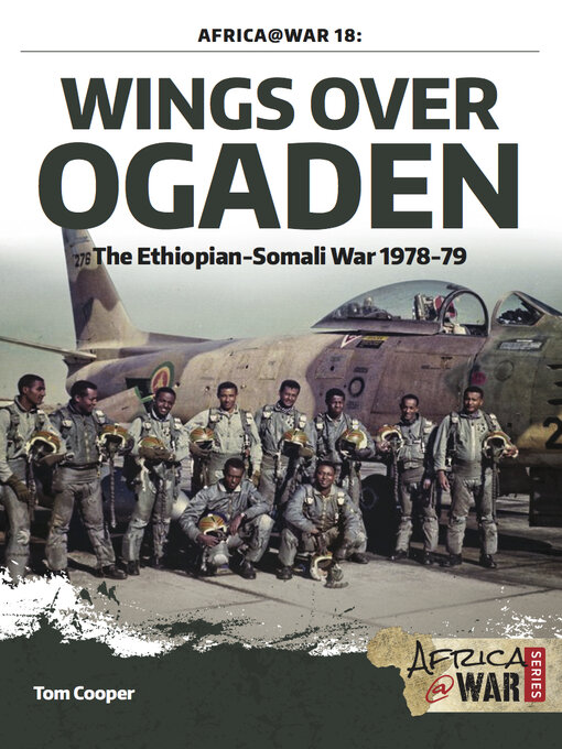 Title details for Wings over Ogaden by Tom Cooper - Available